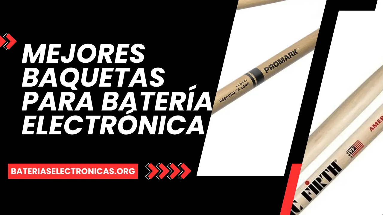 mejores baquetas para batería electrónica